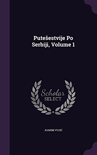 Preisvergleich Produktbild Pute Estvije Po Serbiji, Volume 1