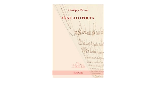 Amazon It Fratello Poeta Piccoli Giuseppe Libri