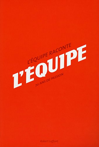 L'Équipe raconte L'Équipe en ligne L'Équipe raconte L'Équipe en ligne