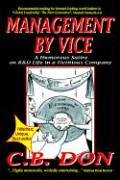 Management by Vice, a Humorous Satire on R&d Life in a Fictitious Company