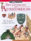 Image de Der Untergang des Aztekenreichs: Die Spanier erobern Mexiko