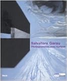 Image de Salvatore Garau. Photogrammes avec horizon. Catalogo della mostra (Saint-Etienne Métropole, 23 fabbraio-26 aprile 2009)