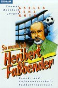 Download So werde ich Heribert Faßbender Download So werde ich Heribert Faßbender