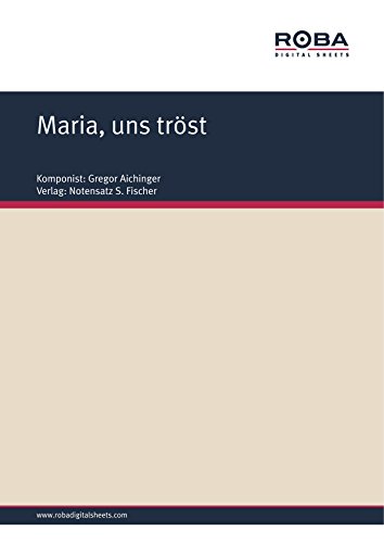 Maria, uns tröst: Sheet Music