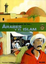 Tras los pasos de Los Árabes y el Islam: Los Árabes y el Islam (Tras los pasos...)