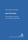 Image de Oper für Kinder: Zur Gattung und ihrer Geschichte- Mit einer Fallstudie zu Wilfried Hille