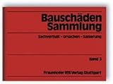Image de Bauschäden-Sammlung, 13 Bde., Bd.3: Sachverhalt - Ursachen - Sanierung