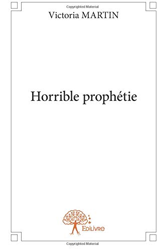 Preisvergleich Produktbild Horrible prophétie