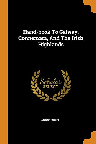 Preisvergleich Produktbild Hand-Book to Galway, Connemara, and the Irish Highlands