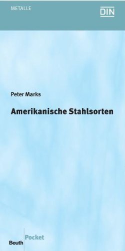 Amerikanische Stahlsorten: Leitfaden für den Vergleich amerikanischer Stahlsorten mit EN- bzw. DIN-Normen