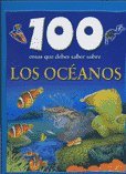 100 Cosas que debes saber sobre oceanos/100 things you should know about oceans (100 cosas que debes saber sobre/100 things you should know about)