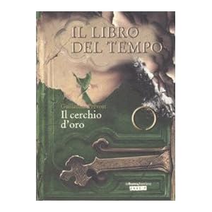 Il cerchio d'oro. Il libro del tempo: 3