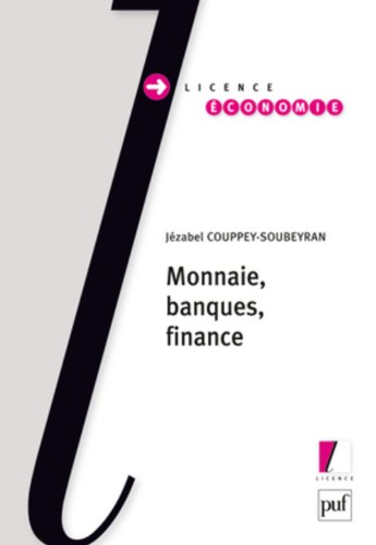 Monnaie, banques, finance Monnaie, banques, finance