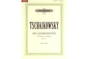 Musikverlag C.F. Peters Ltd. & Co. KG DIE Jahreszeiten OP 37A - arrangiert für Klavier [Noten/Sheetmusic] Komponist: TSCHAIKOWSKY PJOTR ILJITSCH