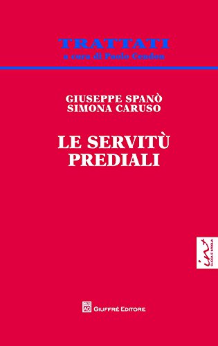 Le servitù prediali (Trattati) por Simone Caruso