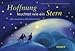 Hoffnung leuchtet wie ein Stern: Der meditative Adventskalender by 