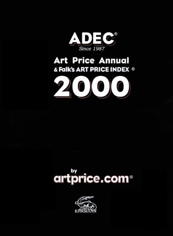 Download ADEC 2000. Art Price Annual & Falk's Art Price Index Download ADEC 2000. Art Price Annual & Falk's Art Price Index