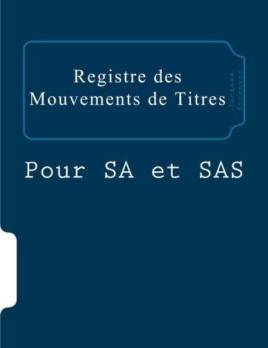 Registre des mouvements de titres: Pour SA et SAS francais