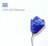 Chill with Debussy von Claude Debussy