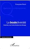 Image de La boulodiversité: Ensemble, vers l'extermination du chômage
