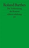 Image de Die Vorbereitung des Romans: Vorlesung am Collège de France 1978-1979 und 1979-1980 (edition suhrka