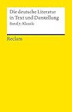 Image de Die deutsche Literatur. Ein Abriss in Text und Darstellung: Klassik (Reclams Universal-Bib