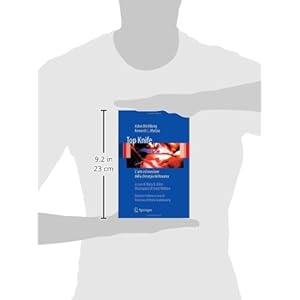 Top Knife. L'arte e il mestiere della chirurgia del trauma