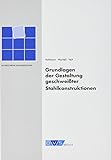 Grundlagen der Gestaltung geschweißter Stahlkonstruktionen