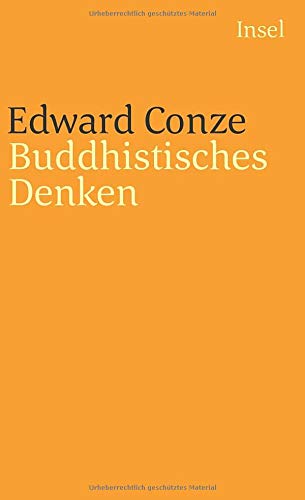 Buddhistisches Denken: Drei Phasen buddhistischer Philosophie in Indien (insel taschenbuch)