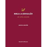 Biblia de Jerusal&eacute;n en letra grande 5&ordf; Edicion: 5&ordf; Edici&oacute;n en Letra Grande: 0