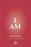 I Am by Jean Klein