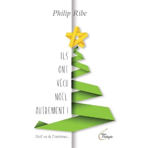 Télécharger ILS ONT VÉCU NOËL AUTREMENT Gratuit