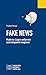 Fake News: Moderne Lügen entlarven und entspannt reagieren (Politisches Fachbuch) by