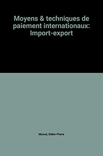 Télécharger Moyens & techniques de paiement internationaux: Import-export Livre eBook France