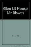Glen Lit House Mr Biswas by Glencoe00