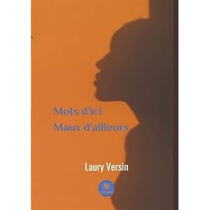 Mots d ici maux d ailleurs