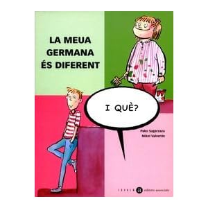 La meua germana és diferent, i què?
