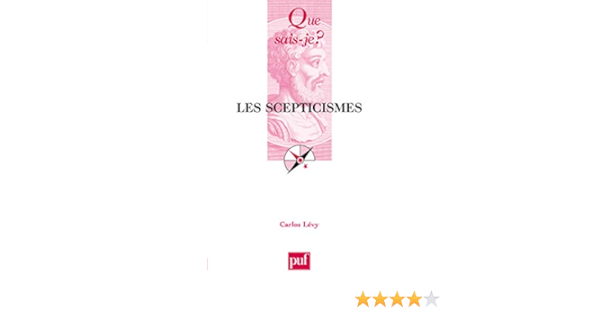Amazon Fr Les Scepticismes Levy Carlos Livres Amazon Fr Les Scepticismes Levy Carlos Livres