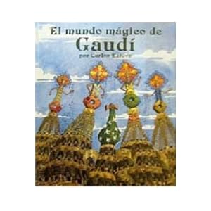 El mundo mágico de Gaudí (NO FICCION)
