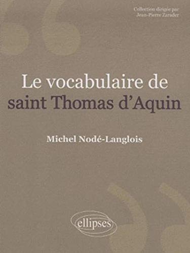 Télécharger Le vocabulaire de saint Thomas d'Aquin Francais PDF