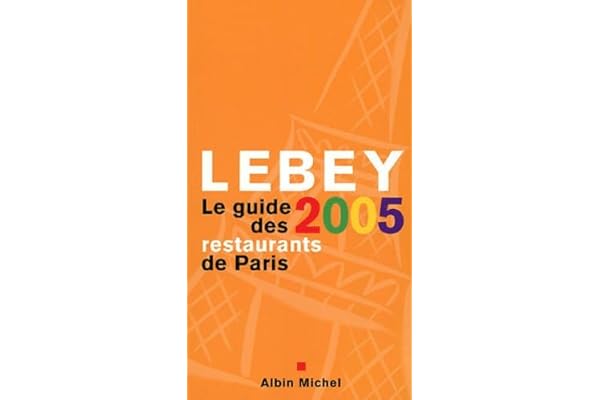 Le guide Lebey des restaurants de Paris