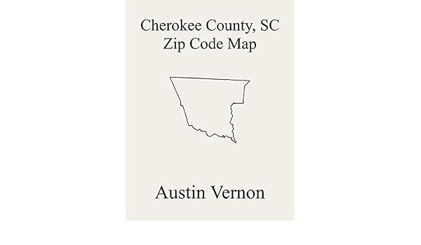 Gaffney Sc Zip Code Map Cherokee County, South Carolina Zip Code Map: Includes Macedonia 