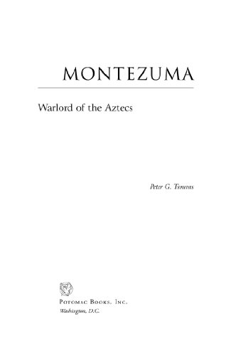 Montezuma: Warlord of the Aztecs (Military Profiles) (English Edition) livre