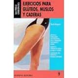 Image de Ejercicios para gluteos, muslos y caderas/ Exercises for the Glutes, Thighs and Hip