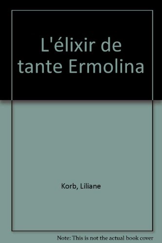 L'élixir de tante Ermolina