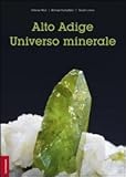 Image de Alto Adige. Universo minerale