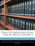 Image de Traite de Medecine Legale / Par M. Orfila, Volume 2