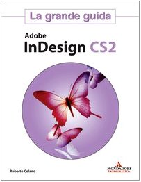 Preisvergleich Produktbild Adobe Indesign Cs2. La Grande Guida