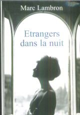 couverture de : Etrangers dans la nuit
