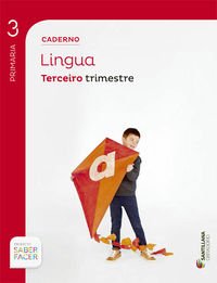 CADERNO LINGUA 3 PRIMARIA 3 TRIM SABER FACER